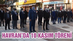 HAVRAN’DA 10 KASIM TÖRENİ