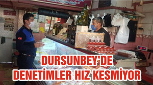 DURSUNBEY’DE DENETİMLER HIZ KESMİYOR