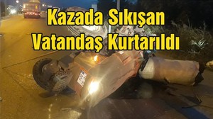 Kazada Sıkışan Vatandaş Kurtarıldı