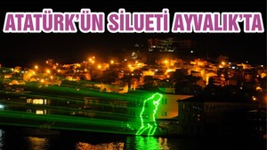 ATATÜRK’ÜN SİLUETİ AYVALIK’TA