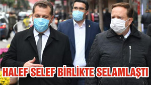 HALEF SELEF BİRLİKTE SELAMLAŞTI