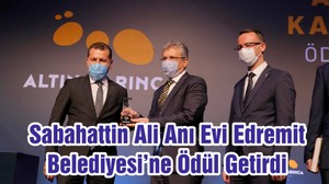 Sabahattin Ali Anı Evi Edremit Belediyesi’ne Ödül Getirdi