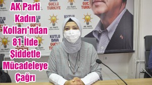 AK Parti Kadın Kolları’ndan 81 İlde Şiddetle Mücadeleye Çağrı
