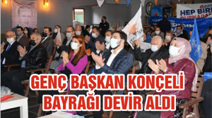 GENÇ BAŞKAN KONÇELİ BAYRAĞI DEVİR ALDI