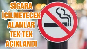 SİGARA İÇİLMEYECEK ALANLAR TEK TEK AÇIKLANDI