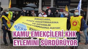 KAMU EMEKÇİLERİ KHK EYLEMİNİ SÜRDÜRÜYOR