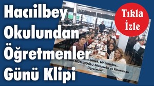 Hacıilbey Okulundan Öğretmenler Günü Klipi