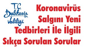 Valilikten Yeni Tedbirler İle İlgili Soru-Cevap