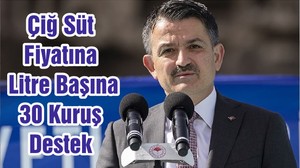 Çiğ Süt Fiyatına Litre Başına 30 Kuruş Destek