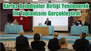 Körfez Belediyeler Birliği Yenilenerek İlk Toplantısını Gerçekleştirdi