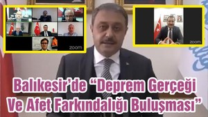 Balıkesir’de “Deprem Gerçeği Ve Afet Farkındalığı Buluşması”