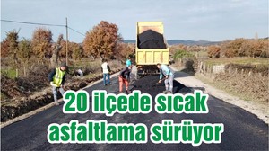 20 ilçede sıcak asfaltlama sürüyor