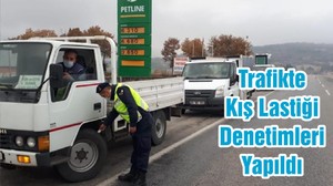 Trafikte Kış Lastiği Denetimleri Yapıldı