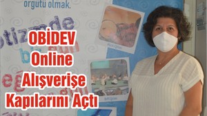 OBİDEV Online Alışverişe Kapılarını Açtı