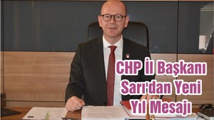 CHP İl Başkanı Sarı'dan Yeni Yıl Mesajı