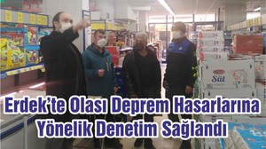 Erdek’te Olası Deprem Hasarlarına Yönelik Denetim Sağlandı