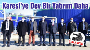 Karesi’ye Dev Bir Yatırım Daha