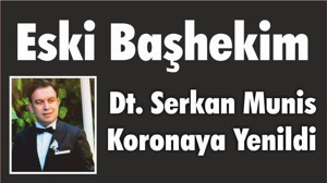 Eski Başhekim Munis Koronaya Yenildi