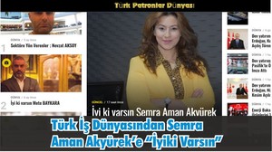 Türk İş Dünyası Semra Aman Akyürek’e “İyi Ki Varsın” Dedi