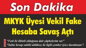 MKYK Üyesi Vekil Fake Hesaba Savaş Açtı