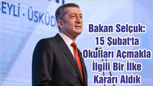 Bakan Selçuk: 15 Şubat'ta Okulları Açmakla İlgili Bir İlke Kararı Aldık