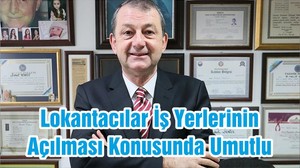 Lokantacılar İş Yerlerinin Açılması Konusunda Umutlu