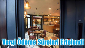 Vergi Ödeme Süreleri Ertelendi