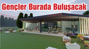 Gençler Burada Buluşacak