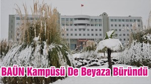 BAÜN Kampüsü De Beyaza Büründü