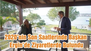 2020’nin Son Saatlerinde Başkan Ergin’de Ziyaretlerde Bulundu