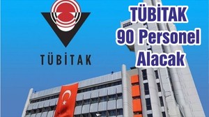 TÜBİTAK 90 Personel Alacak