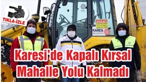 Karesi’de Kapalı Kırsal Mahalle Yolu Kalmadı