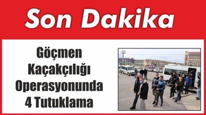 Göçmen Kaçakçılığı Operasyonunda 4 Tutuklama
