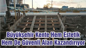 Büyükşehir Kente Hem Estetik Hem De Güvenli Alan Kazandırıyor