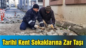 Tarihi Kent Sokaklarına Zar Taşı
