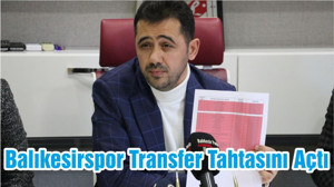 Balıkesirspor Transfer Tahtasını Açtı