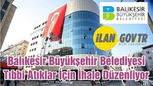 Balıkesir Büyükşehir Belediyesi Tıbbi Atıklar İçin İhale Düzenliyor