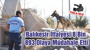 8 Bin 893 Olaya Müdahale Etti