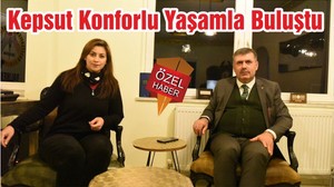 Kepsut Konforlu Yaşamla Buluştu
