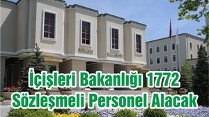 İçişleri Bakanlığı 1772 Sözleşmeli Personel Alacak
