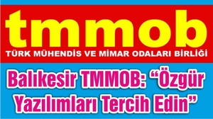 Balıkesir TMMOB: “Özgür Yazılımları Tercih Edin”