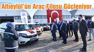 Altıeylül’ün Araç Filosu Güçleniyor