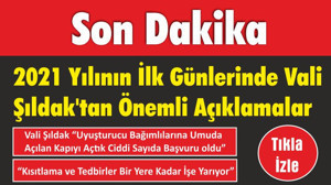 2021 Yılının İlk Günlerinde Vali Şıldak’tan Önemli Açıklamalar