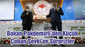 Bakan Pakdemirli’den Küçük Çoban Şevki’ye Sürprizler