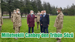 Milletvekili Canbey’den Tribün Sözü