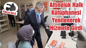 Altınoluk Halk Kütüphanesi Yenilenerek Hizmete Girdi
