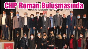 CHP Balıkesir Teşkilatı Roman Buluşmasında