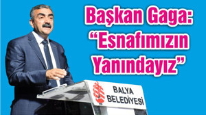 Başkan Gaga: “Esnafımızın Yanındayız”