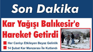 Kar Yağışı Balıkesir’e Hareket Getirdi