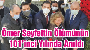 Ömer Seyfettin Ölümünün 101’inci Yılında Anıldı